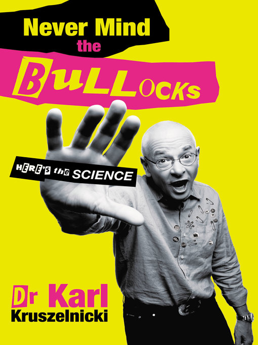 Cover image for Never Mind the Bullocks, Here's the Science
